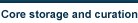 Core storage and curation